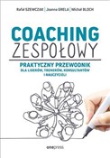 Zobacz : Coaching z... - Rafał Szewczak, Joanna Grela, Michał Bloch