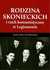 Bild von Rodzina Skoneckich i ruch komunistyczny w Legionowie