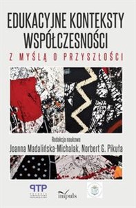 Bild von Edukacyjne konteksty współczesności z myślą o przyszłości