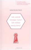 Polska książka : Jak uwieść... - Izabela Górnicka-Zdziech