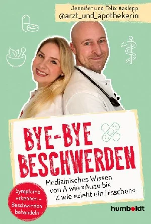 Bild von AASLEPP, J: BYE-BYE BESCHWERDEN