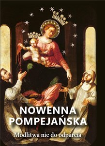 Bild von Nowenna pompejańska. Modlitwa nie do odparcia
