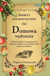 Obrazek Domowa wędzarnia. Sekrety polskiej kuchni