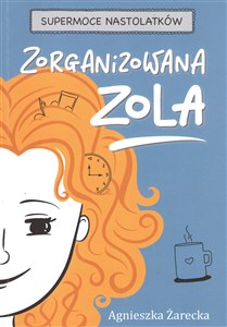 Obrazek Zorganizowana Zola / Agnieszka Żarecka