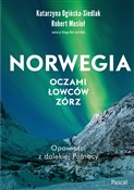 Polska książka : Norwegia o... - Katarzyna Ogińska-Siedlak, Robert Musio