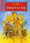Śniło ci s... - Tom Holt -  Polnische Buchandlung 