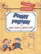 Fochy fort... - Grzegorz Kasdepke -  Książka z wysyłką do Niemiec 