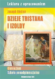 Obrazek Dzieje Tristana i Izoldy Joseph Bedier Lektura z opracowaniem