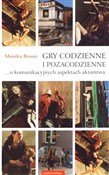 Polska książka : Gry codzie... - Monika Braun