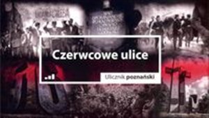 Bild von Czerwcowe ulice Ulicznik poznański / Druga strona Poznania