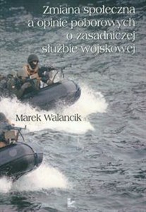 Obrazek Zmiana społeczna a opinie poborowych o zasadniczej służbie wojskowej