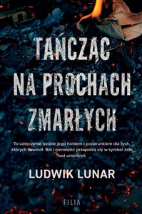 Obrazek Tańcząc na prochach zmarłych