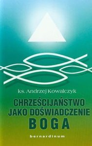 Obrazek Chrześcijaństwo jako doświadczenie Boga