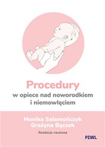 Obrazek Procedury w opiece nad noworodkiem i niemowlęciem
