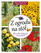 Z ogrodu n... - Roland Motte, Maryline Motte -  polnische Bücher