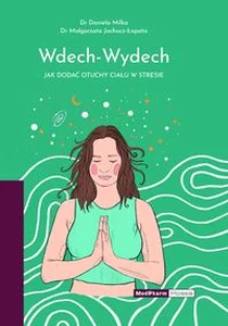 Obrazek Wdech - Wydech Jak dodać otuchy ciału w stresie