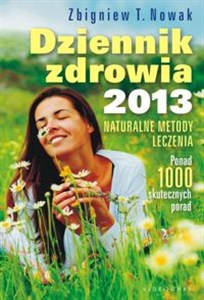 Obrazek Dziennik zdrowia 2013 Naturalne metody leczenia, ponad 1000 skutecznych porad