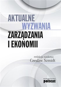 Obrazek Aktualne wyzwania zarządzania i ekonomii