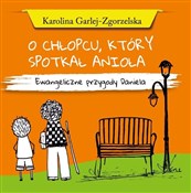 Książka : O chłopcu,... - Karolina Garlej-Zgorzelska