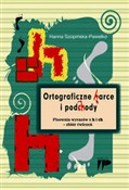 Ortografic... - Hanna Szopińska-Pawełko -  Książka z wysyłką do Niemiec 