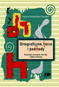 Bild von Ortograficzne harce i podchody Pisownia wyrazów z h i ch - zbiór ćwiczeń