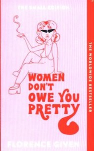 Obrazek Women Don't Owe You Pretty