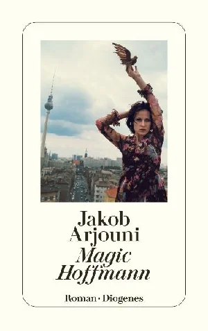 Bild von ARJOUNI, J: MAGIC HOFFMANN
