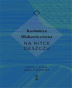Książka : Na nitce d... - Kazimiera Iłłakowiczówna