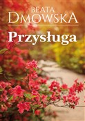 Książka : Przysługa - Beata Dmowska
