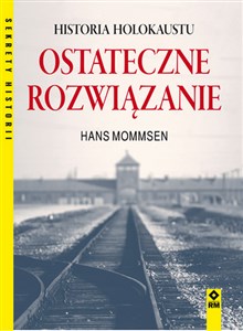 Obrazek Ostateczne rozwiązanie Historia Holokaustu