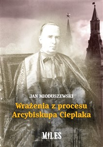 Obrazek Wrażenia z procesu Arcybiskupa Cieplaka