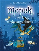 Mopek na t... - Ewa Martynkien -  polnische Bücher