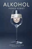 Alkohol. P... - Monika Sławecka - buch auf polnisch 