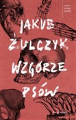 Polska książka : Wzgórze ps... - Jakub Żulczyk