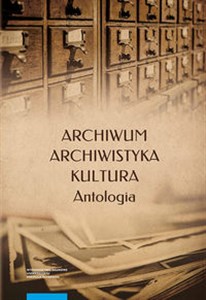 Bild von Archiwum archiwistyka kultura Antologia