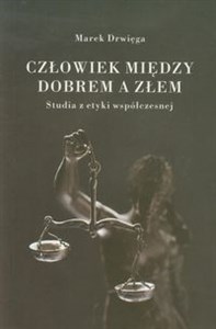 Bild von Człowiek między dobrem a złem Studia z etyki współczesnej