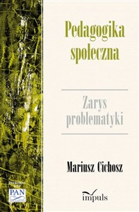 Obrazek Pedagogika społeczna Zarys problematyki