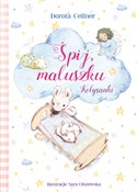 Śpij, malu... - Sara Olszewska (ilustr.), Dorota Gellner -  fremdsprachige bücher polnisch 