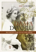 Polska książka : Dama dworu... - Anne Glenconner