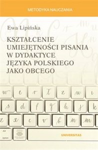 Obrazek Kształcenie umiejętności pisania w dydaktyce języka polskiego jako obcego