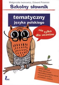 Bild von Szkolny słownik tematyczny języka polskiego nie tylko dla uczniów