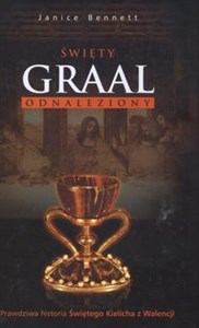 Obrazek Święty Grall odnaleziony Prawdziwa historia Świętego Kielicha z Walencji