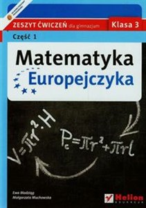 Obrazek Matematyka Europejczyka 3 Zeszyt ćwiczeń Część 1 Gimnazjum