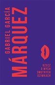 Rzecz o my... - Gabriel Garcia Marquez -  Książka z wysyłką do Niemiec 