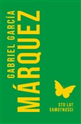 Książka : Sto lat sa... - Gabriel Garcia Marquez