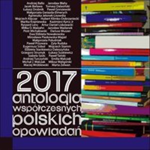 Obrazek 2017 Antologia współczesnych polskich opowiadań