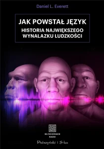 Obrazek Jak powstał język Historia największego wynalazku ludzkości