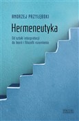 Książka : Hermeneuty... - Andrzej Przyłębski