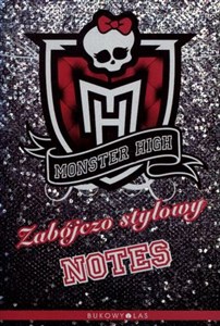 Obrazek Monster High Zabójczo stylowy notes