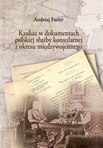 Bild von Kaukaz w dokumentach polskiej służby konsularnej z okresu międzywojennego
